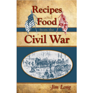recipes and food of the civil war